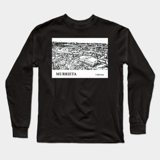 Murrieta California Long Sleeve T-Shirt